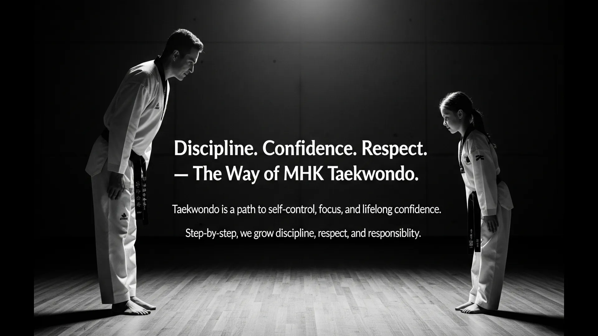 MHK Taekwondo - Discipline, Confidence, Respect